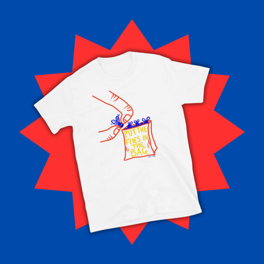 Put The Flies In The Bag - Short-Sleeve Unisex T-Shirt